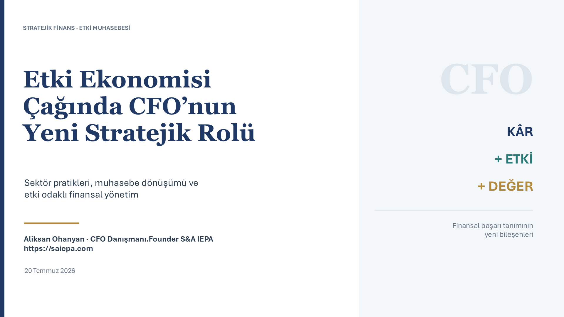 Etki Ekonomisi Çağında CFO’nun Yeni Stratejik Rolü yönetici sunumu
